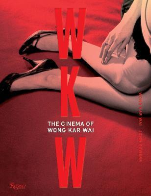 WKW: The Cinema of Wong Kar Wai                                                                                                                       <br><span class="capt-avtor"> By:Wai, Wong Kar                                     </span><br><span class="capt-pari"> Eur:42,91 Мкд:2639</span>